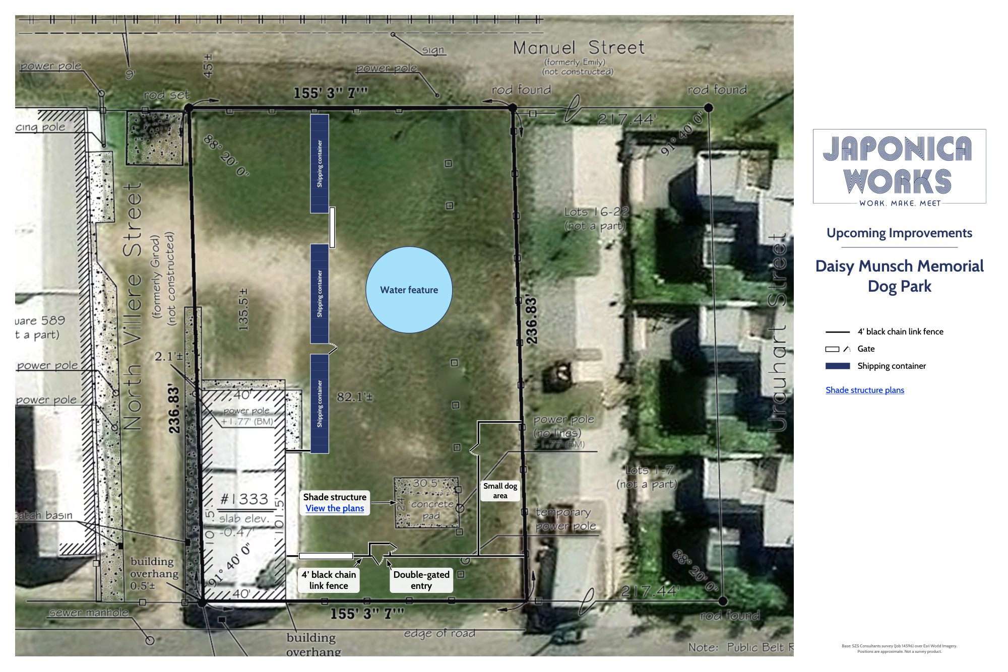 Plan of Daisy Munsch Memorial Dog Park showing the shipping containers, the new black chain link fence and gates, the double-gated entry, the small dog area, the water feature and the shade structure location.
